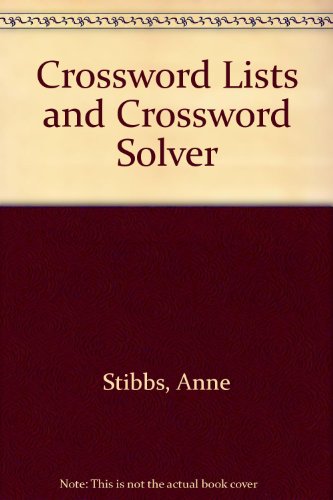 Crossword Lists and Crossword Solver (9780747517443) by Anne Stibbs