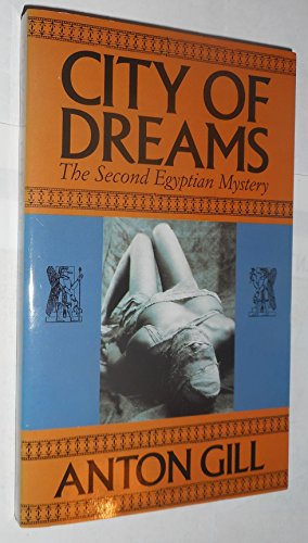 Beispielbild fr City of Dreams: the Second Egyptian Mystery : The Second Egyptian Mystery zum Verkauf von Better World Books