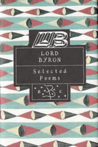Beispielbild fr Selected Poems of Lord Byron (Poetry Classics) zum Verkauf von WorldofBooks