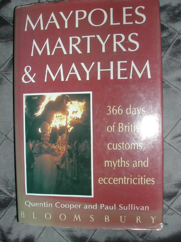 Stock image for Maypoles, Martyrs and Mayhem for sale by Robert Fulgham, Bookseller