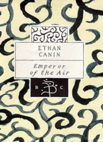 Emperor of the Air - Ethan Canin