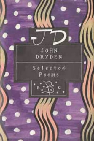 9780747518631: John Dryden: Selected Poems (Poetry Classics)