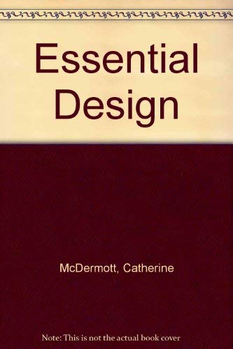 Beispielbild fr Essential Design zum Verkauf von Better World Books