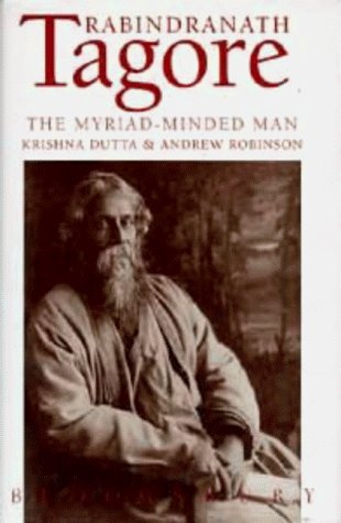 Beispielbild fr Rabindranath Tagore: The Myriad-minded Man zum Verkauf von WorldofBooks