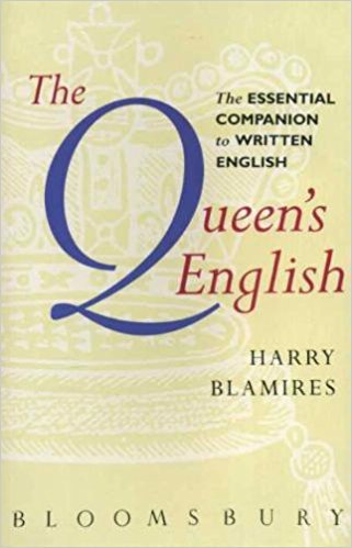 Beispielbild fr The Queen's English: Essential Companion to Written English zum Verkauf von WorldofBooks