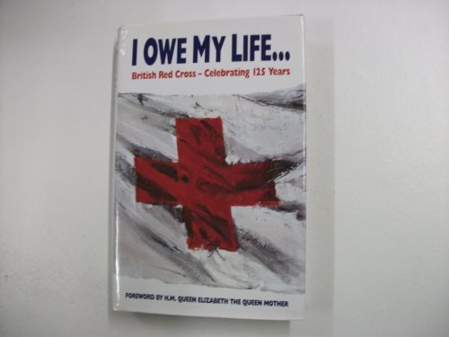 Beispielbild fr I Owe My Life to You (Red Cross) zum Verkauf von Wonder Book