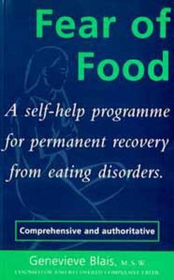 9780747520245: Fear of Food: A Self-Help Programme for Permanent Recovery from Eating Disorders