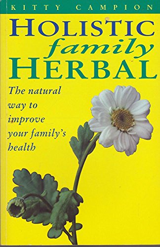 Imagen de archivo de The Holistic Family Herbal a la venta por WorldofBooks
