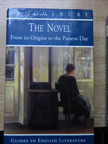 The Novel from its Origins to the Present Day