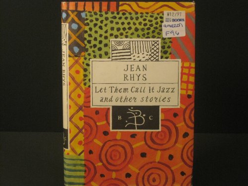 9780747521051: Let Them Call it Jazz and Other Stories