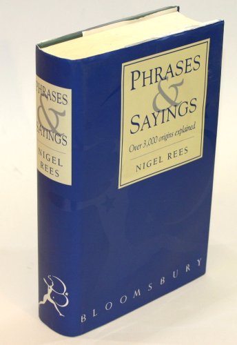 Bloomsbury Treasury of Phrases (9780747521686) by Rees, Nigel