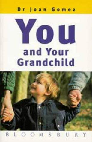 You and Your Grandchild (9780747521945) by Joan Gomez