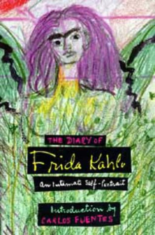 Beispielbild fr The Diary Of Frida Kahlo. An Intimate Self-Portrait. zum Verkauf von Antiquariat Hans Hammerstein OHG