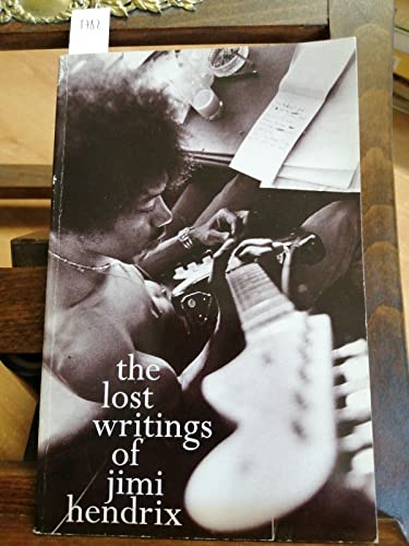 Beispielbild fr The Lost Writings of Jimi Hendrix zum Verkauf von Goldstone Books