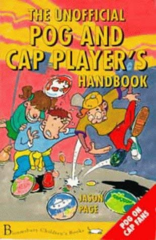 The Unofficial POG and Cap Players' Handbook (Gamesroom) (9780747524175) by Page, Jason