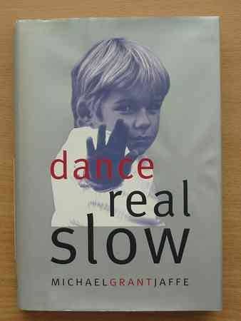 Imagen de archivo de Dance Real Slow a la venta por Robinson Street Books, IOBA