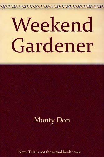 9780747526391: Weekend Gardener