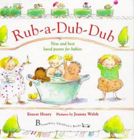 Beispielbild fr Rub-a-dub-dub: New and Best Loved Poems for Babies zum Verkauf von AwesomeBooks