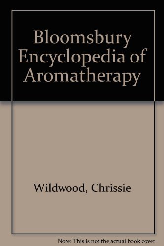 Stock image for Bloomsbury Encyclopedia of Aromatherapy for sale by AwesomeBooks