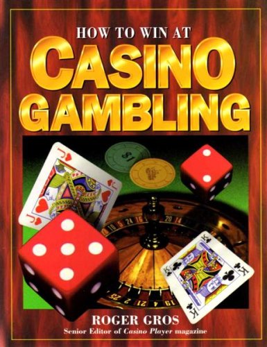Stock image for How to Win at Casino Gambling for sale by SecondSale