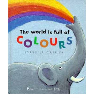 Beispielbild fr The World is Full of Colours zum Verkauf von WorldofBooks