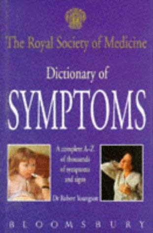 Beispielbild fr The Royal Society of Medicine Dictionary of Symptoms zum Verkauf von Anybook.com