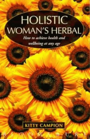 9780747527800: Holistic Woman's Herbal