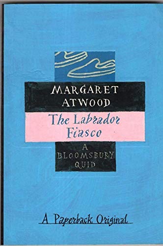9780747528890: The Labrador fiasco (A Bloomsbury quid)