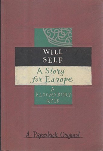 A story for Europe (A Bloomsbury quid) (9780747528975) by Self, Will