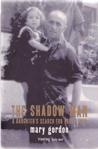 9780747529477: The Shadow Man: A Daughter's Search for Her Father