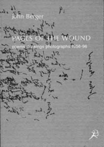 Stock image for Pages of the wound: Poems, drawings, photographs, 1956-96 for sale by SecondSale