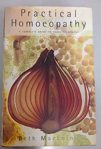 Beispielbild fr Practical Homoeopathy: A Complete Guide to Home Treatment zum Verkauf von AwesomeBooks