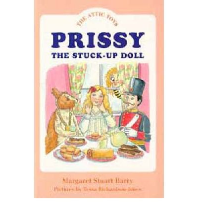 Stock image for Prissy, the Stuck Up Doll (The Attic Toys) for sale by MusicMagpie