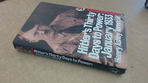 Imagen de archivo de Hitler's Thirty Days to Power: January 1933 a la venta por Goldstone Books