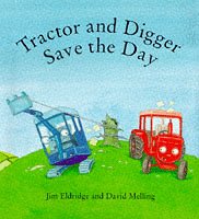 Imagen de archivo de Tractor and Digger Save the Day a la venta por WorldofBooks