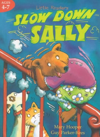 Stock image for Slow down Sally (Little Readers Ser.) for sale by Wally's Books