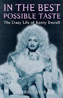 Imagen de archivo de In the Best Possible Taste: Crazy Life of Kenny Everett a la venta por WorldofBooks