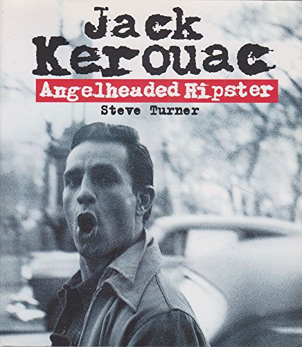 9780747530961: Angelheaded Hipster: Life of Jack Kerouac