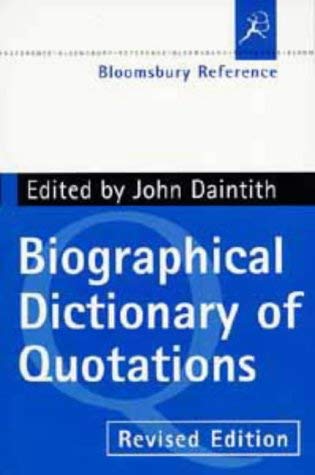 Imagen de archivo de Dictionary of Quotations (Bloomsbury Reference) a la venta por Books From California