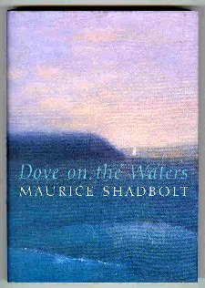 Dove on the Waters (9780747531517) by Shadbolt-maurice
