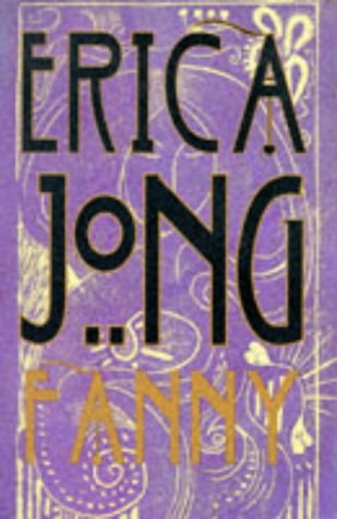 Beispielbild fr Fanny: Being the True Adventures of Fanny Hackabout-Jones zum Verkauf von Powell's Bookstores Chicago, ABAA