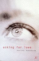 9780747531609: Asking for Love