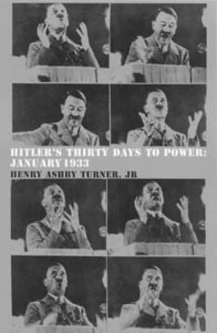 Stock image for Hitler's Thirty Days To Power January 1933 for sale by Aynam Book Disposals (ABD)