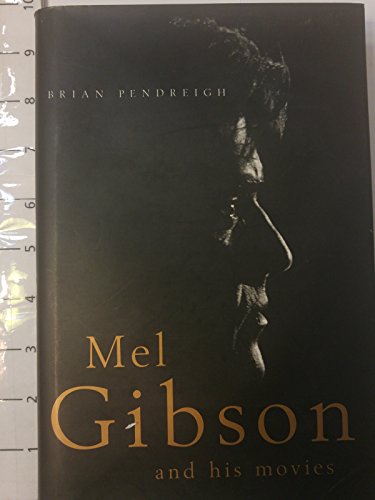 Stock image for Mel Gibson and His Movies for sale by AwesomeBooks