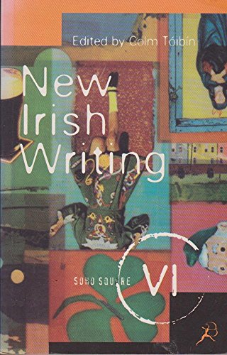 Beispielbild fr New Irish Writing - Book 6 (Soho Square) zum Verkauf von AwesomeBooks