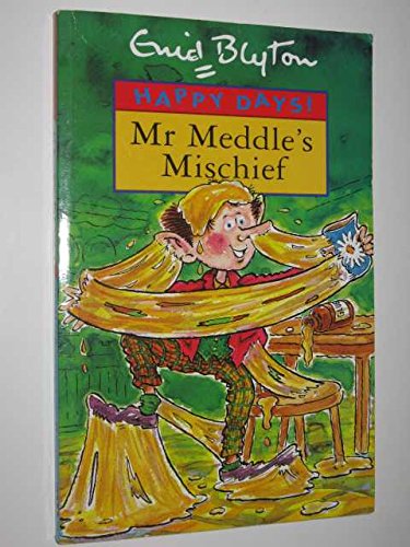 Beispielbild fr Mr. Meddles Mischief (Happy Days) zum Verkauf von Reuseabook