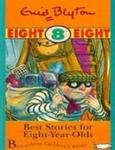 Beispielbild fr Best Stories for Eight-Year-Olds zum Verkauf von SecondSale