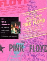 Beispielbild fr Pink Floyd": In the Flesh - The Complete Performance History zum Verkauf von Cotswold Rare Books