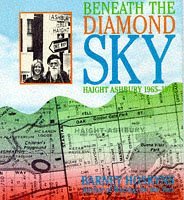 Imagen de archivo de BENEATH THE DIAMOND SKY: HAIGHT-ASHBURY 1965-1970 a la venta por Bibliolio Books