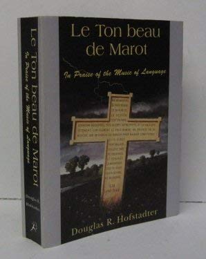 9780747533504: Le Ton beau de Marot: In praise of the Music Of Language